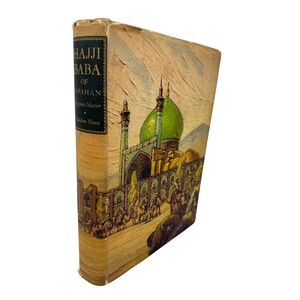The Adventures of Hajji Baba of Ispahan by Morier 1937 Random House Illustrated